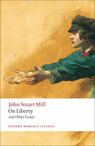 On Liberty and Other Essays (Oxford World's Classics) cover