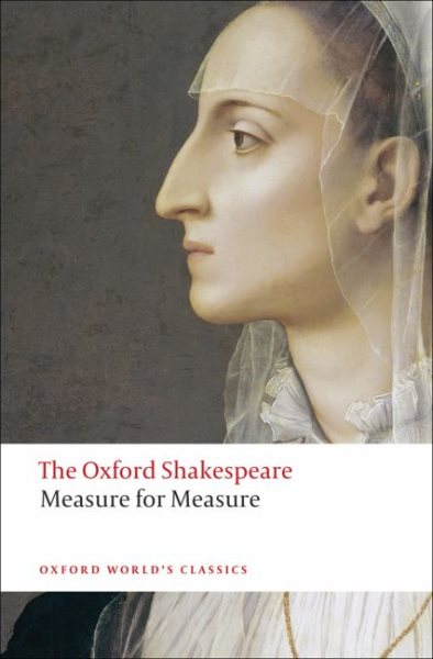 Measure for Measure: The Oxford Shakespeare Measure for Measure (Oxford World's Classics) cover