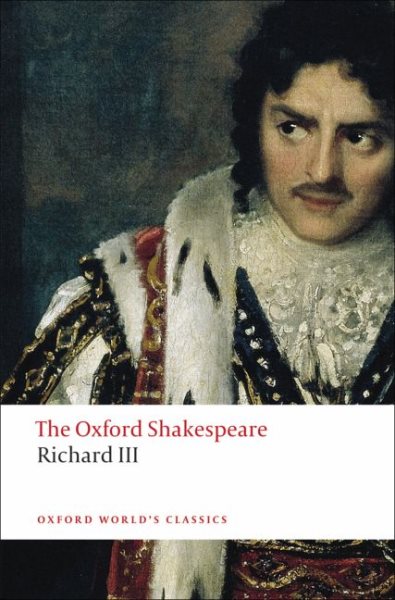 The Tragedy of King Richard III: The Oxford Shakespeare The Tragedy of King Richard III cover