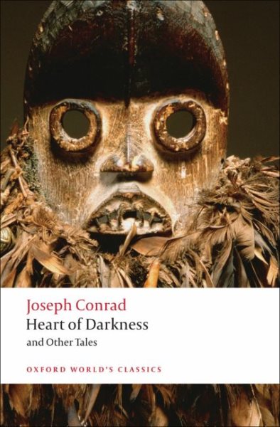 Heart of Darkness and Other Tales (Oxford World's Classics) cover