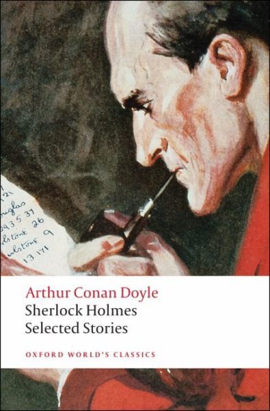 Sherlock Holmes: Selected Stories (Oxford World's Classics) cover