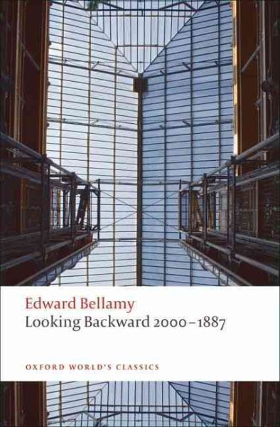 Looking Backward 2000-1887 (Oxford World's Classics) cover