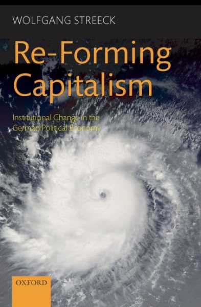Re-Forming Capitalism: Institutional Change in the German Political Economy cover