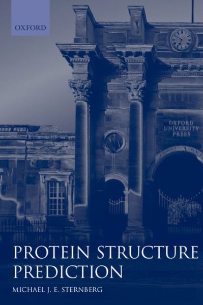 Protein Structure Prediction: A Practical Approach (Practical Approach Series, 170) cover