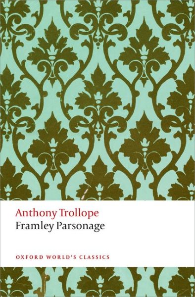Framley Parsonage (Oxford World's Classics) cover