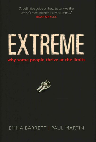 Extreme: Why some people thrive at the limits cover