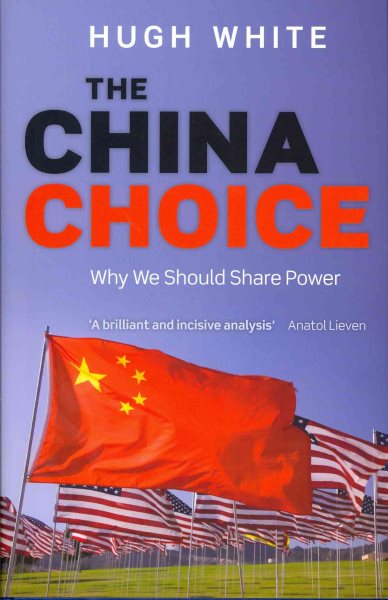 The China Choice: Why We Should Share Power cover