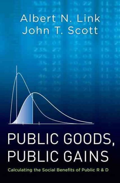 Public Goods, Public Gains: Calculating the Social Benefits of Public R&D cover