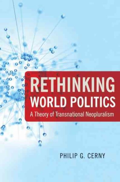 Rethinking World Politics: A Theory of Transnational Neopluralism cover