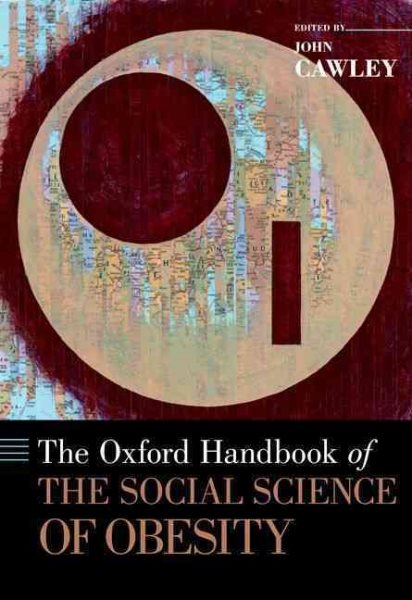 The Oxford Handbook of the Social Science of Obesity (Oxford Handbooks) cover