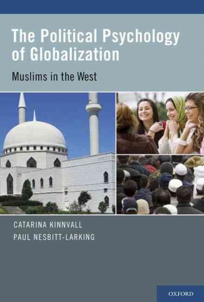 The Political Psychology of Globalization: Muslims in the West cover