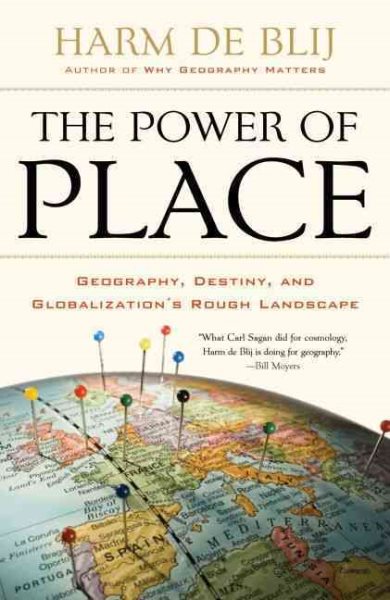 The Power of Place: Geography, Destiny, and Globalization's Rough Landscape cover