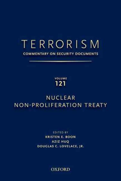 Nuclear Non-Proliferation Treaty, Vol. 121 (Terrorism: Commentary on Security Documents) cover