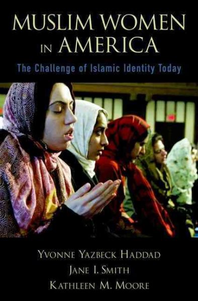 Muslim Women in America: The Challenge of Islamic Identity Today cover