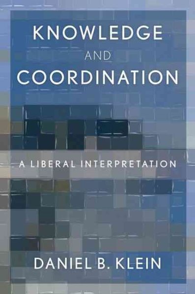 Knowledge and Coordination: A Liberal Interpretation cover