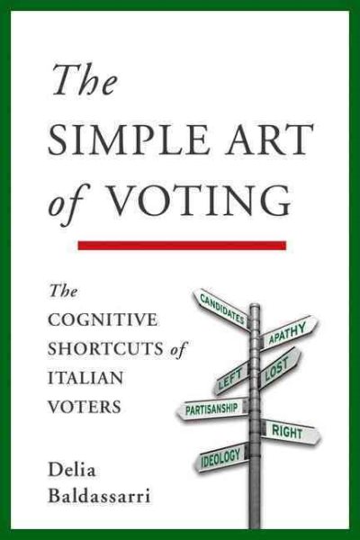 The Simple Art of Voting: The Cognitive Shortcuts of Italian Voters