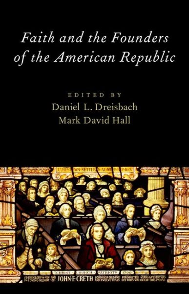 Faith and the Founders of the American Republic cover