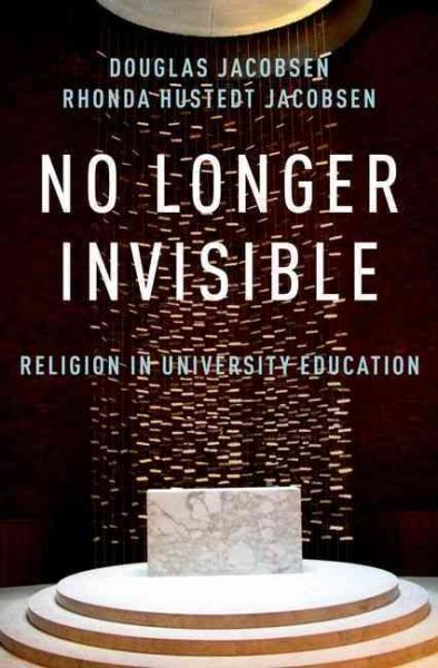 No Longer Invisible: Religion in University Education cover