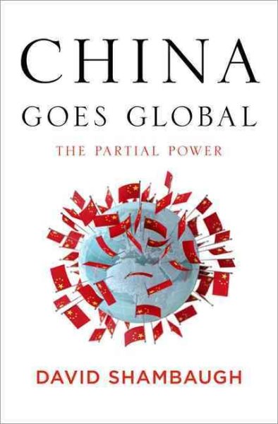 China Goes Global: The Partial Power cover