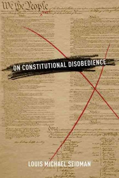 On Constitutional Disobedience (Inalienable Rights)