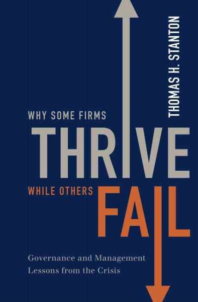 Why Some Firms Thrive While Others Fail: Governance and Management Lessons from the Crisis cover