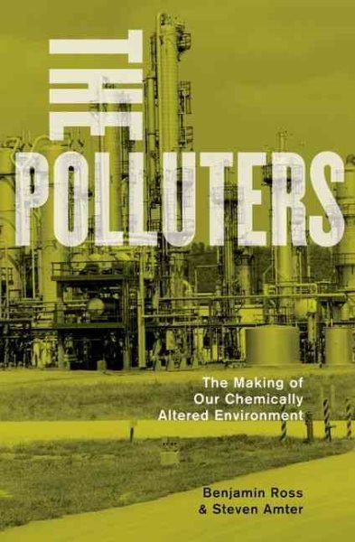 The Polluters: The Making of Our Chemically Altered Environment cover