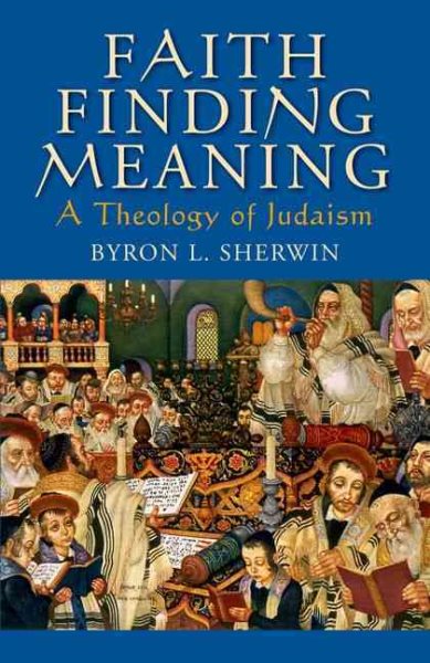 Faith Finding Meaning: A Theology of Judaism cover