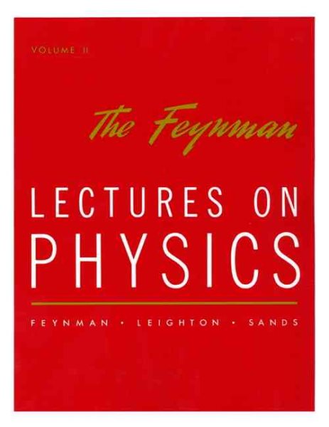 The Feynman Lectures on Physics: Mainly Electromagnetism and Matter ,Volume 2 cover