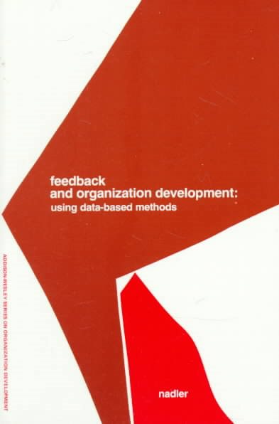 Feedback and Organization Development: Using Data-Based Methods (Pearson Organizational Development Series) cover