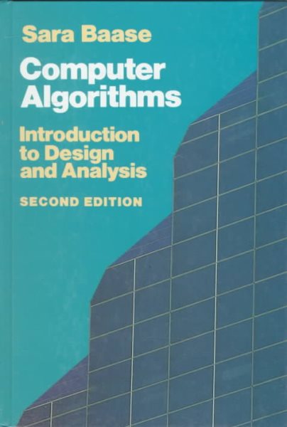 Computer Algorithms: Introduction to Design and Analysis (Addison-Wesley Series in Computer Science) cover