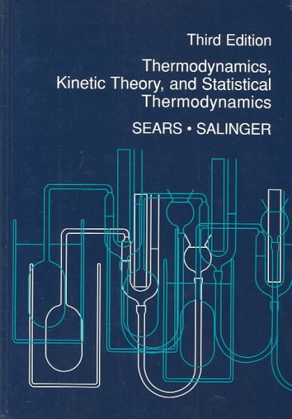 Thermodynamics, Kinetic Theory, and Statistical Thermodynamics (3rd Edition) cover