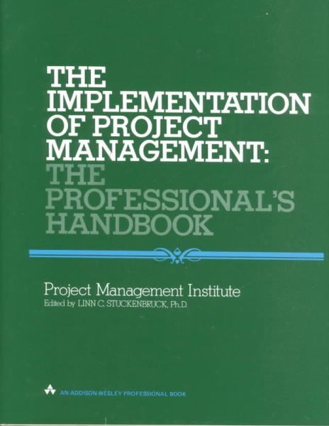 The Implementation of Project Management: The Professional's Handbook cover