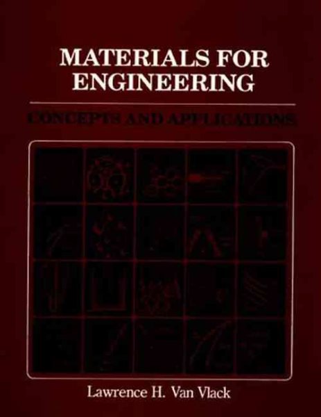 Materials for Engineering: Concepts and Applications