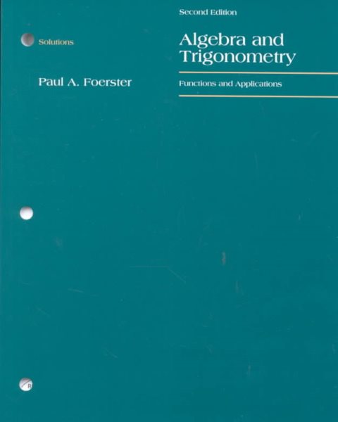 Solutions for Algebra and Trigonometry: Functions and Applications cover