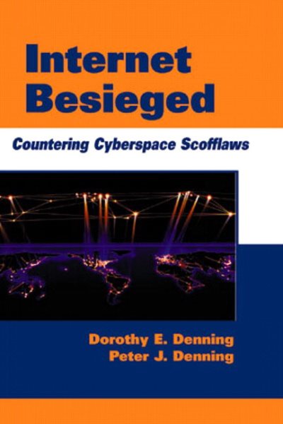 Internet Besieged: Countering Cyberspace Scofflaws cover
