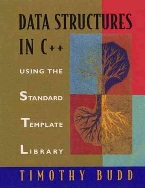 Data Structures in C++: Using the Standard Template Library (STL) cover