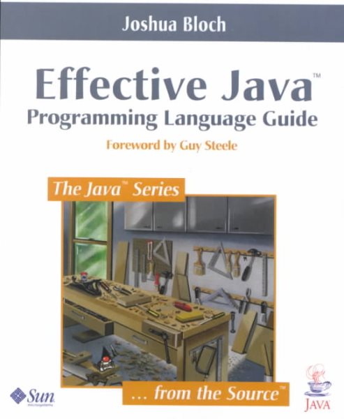 Effective Java: Programming Language Guide (Java Series) cover
