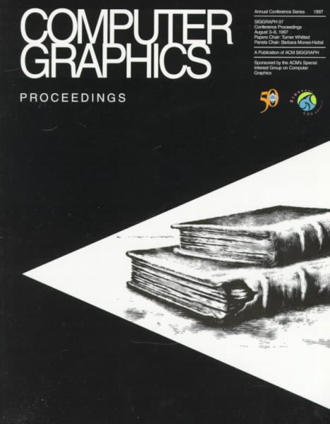 Computer Graphics: Proceedings : Siggraph 97 Conference Proceedings, August 3-8, 1997 cover