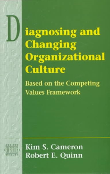 Diagnosing and Changing Organizational Culture cover