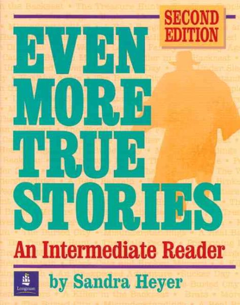 Even More True Stories: An Intermediate Reader, Second Edition cover