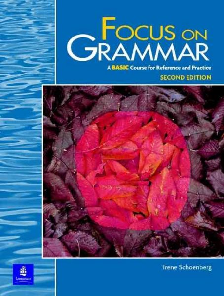 Focus on Grammar, A BASIC Course for Reference and Practice, Second Edition cover
