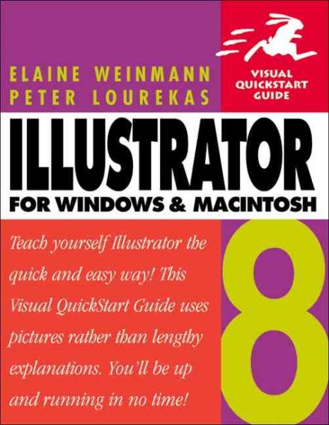 Illustrator 8 for Windows & Macintosh, Fifth Edition (Visual QuickStart Guide)