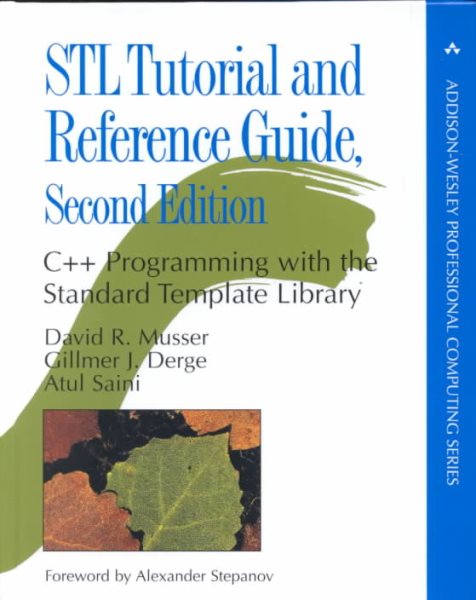 Stl Tutorial and Reference Guide: C++ Programming With the Standard Template Library