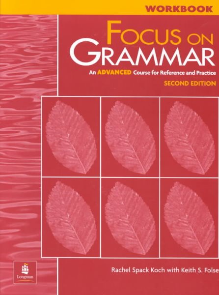 Focus on Grammar: An Advanced Course for Reference and Practice (Complete Workbook, 2nd Edition) cover