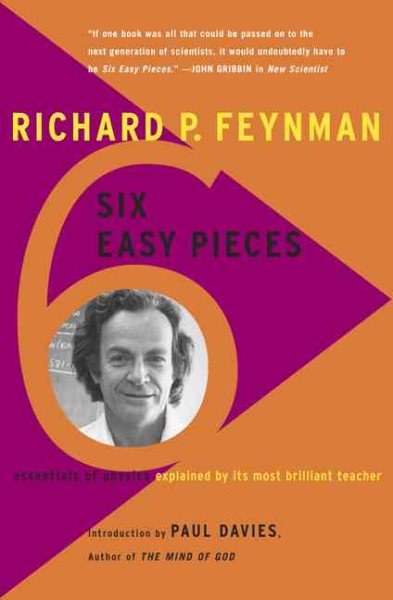 Six Easy Pieces: Essentials Of Physics Explained By Its Most Brilliant Teacher (Helix Book) cover