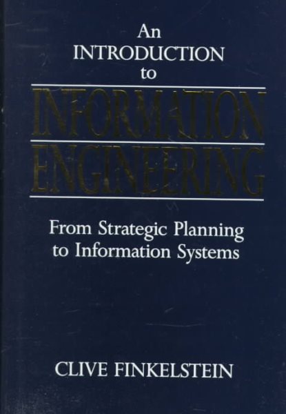 An Introduction to Information Engineering: From Strategic Planning to Information Systems cover