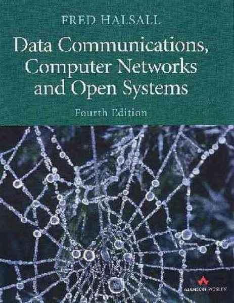 Data Communications, Computer Networks, and Open Systems (4th Edition) cover