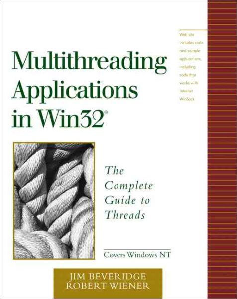 Multithreading Applications in Win32: The Complete Guide to Threads cover
