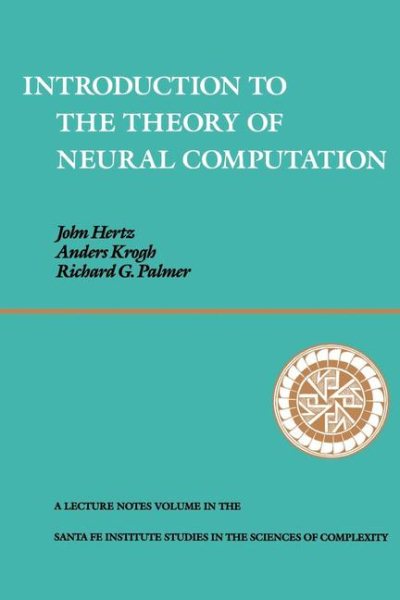 Introduction To The Theory Of Neural Computation (Santa Fe Institute Series) cover