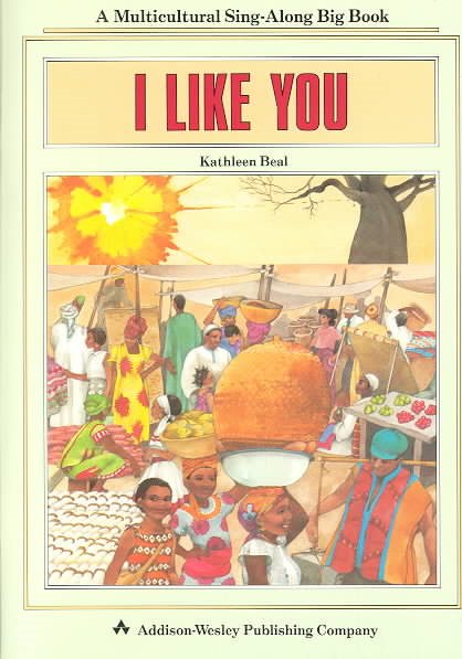 AW LITTLE BOOK LEVEL A: I LIKE YOU 1991 (Multicultural Sing-Along Big Book) cover